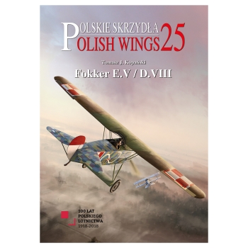 Polish Wings No. 25: Fokker E.V/D.VIII